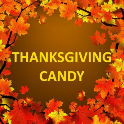 Thanksgiving Candy
